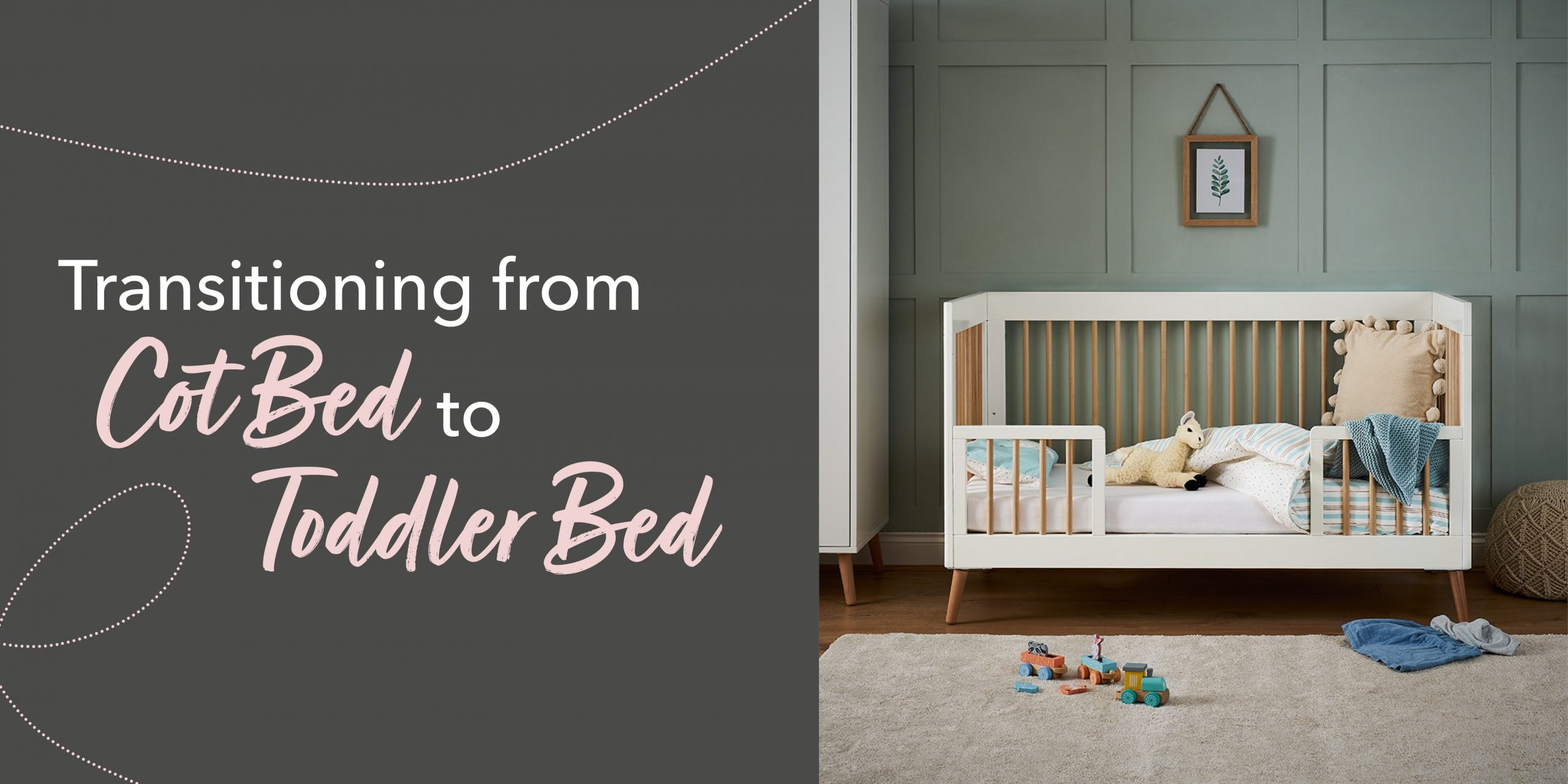 Transitioning from Cot Bed to Toddler Bed