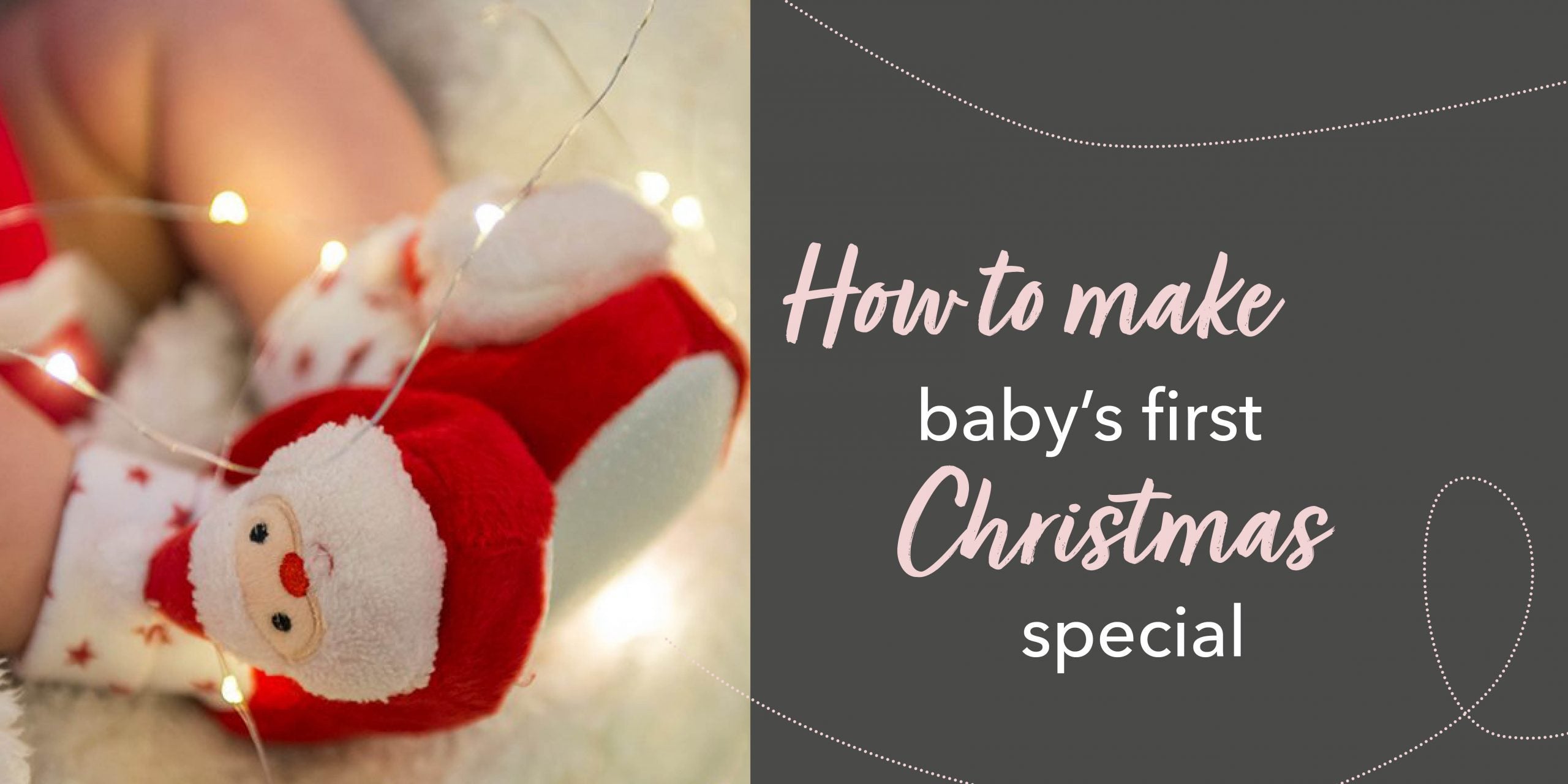 How to make baby's first Christmas special