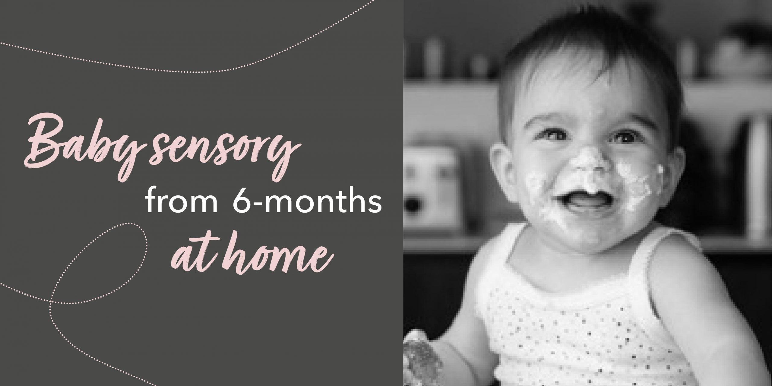 Baby Sensory from 6 months – At Home