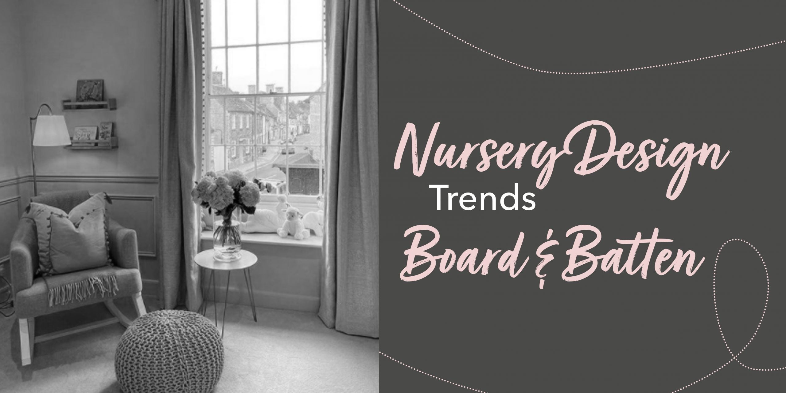 Nursery Design Trends - Board and Batten Wall