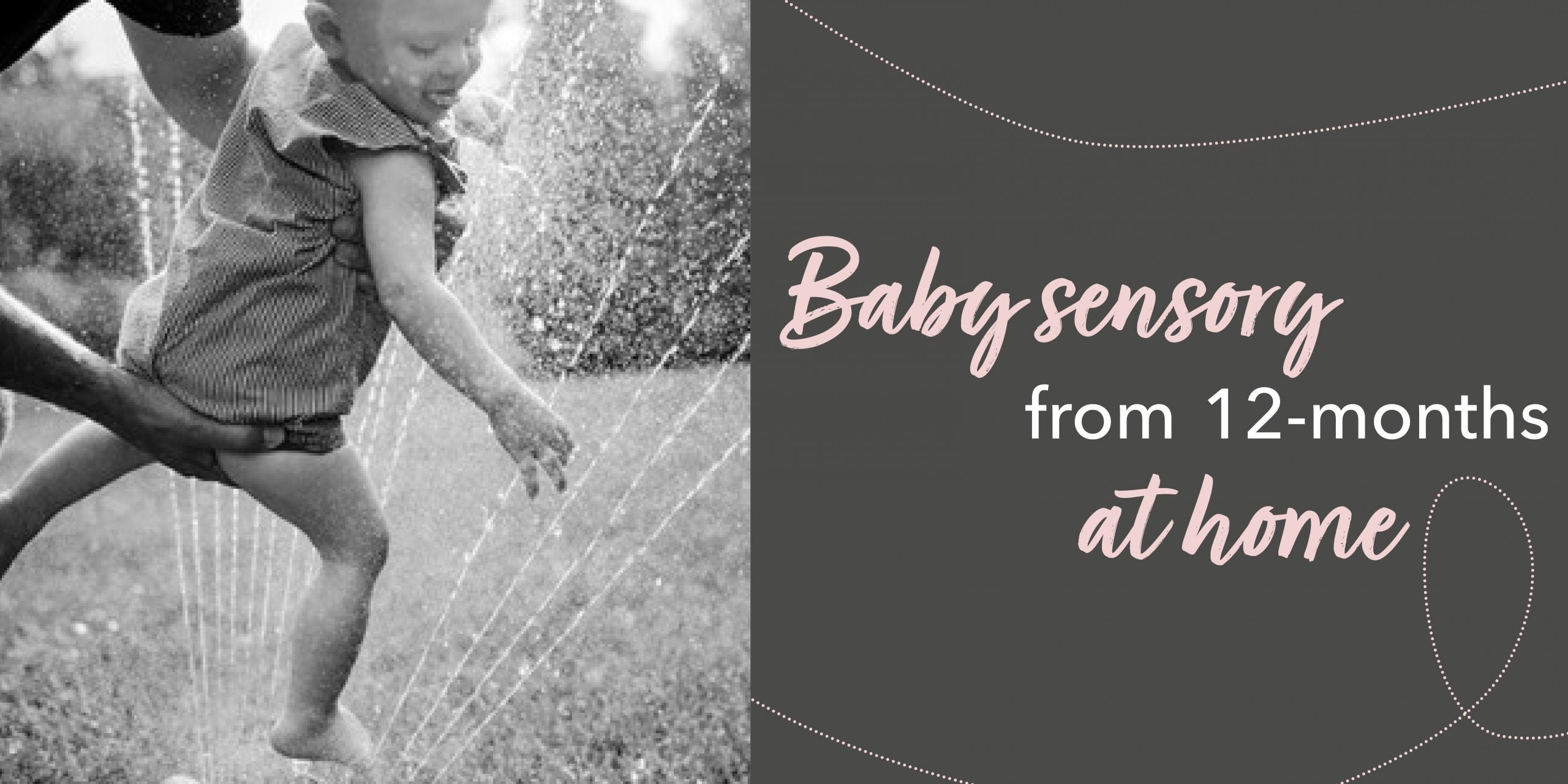 Baby Sensory from 12 months - At Home